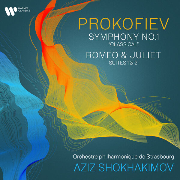 Aziz Shokhakimov, Orchestre Philharmonique De Strasbourg – Prokofiev: Symphony No. 1 “Classical”, Suites Nos. 1 & 2 from Romeo and Juliet (2024) [Official Digital Download 24bit/96kHz]