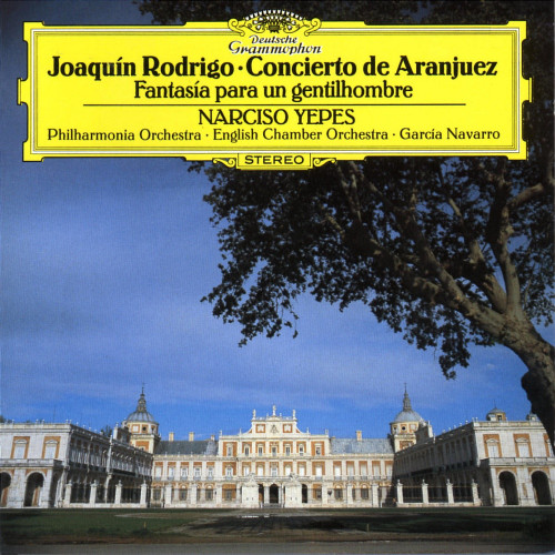 Narciso Yepes, Philharmonia Orchestra, English Chamber Orchestra, Garcia Navarro – Rodrigo: Concierto de Aranjuez, Fantasia para un gentilhombre (1977-1979/2012) SACD ISO
