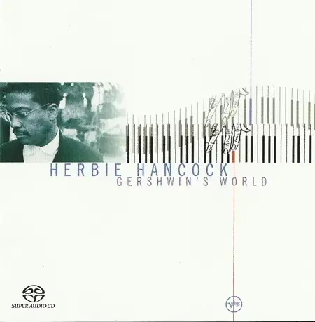 Herbie Hancock – Gershwin’s World (1998) [Reissue 2004] MCH SACD ISO + DSF DSD64 + Hi-Res FLAC