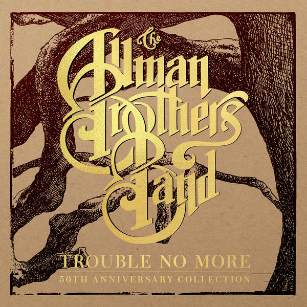 The Allman Brothers Band – Trouble No More: 50th Anniversary Collection (2020) [Official Digital Download 24bit/44,1kHz]