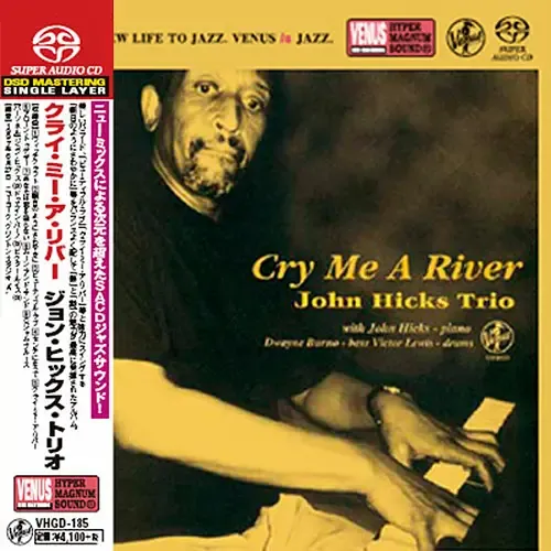 John Hicks Trio - Cry Me A River (1998) [Japan 2016] SACD ISO + DSF DSD64 + Hi-Res FLAC