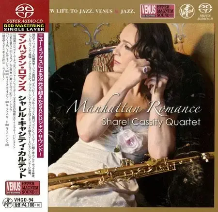 Sharel Cassity Quartet - Manhattan Romance (2014) [Japan 2015] SACD ISO + DSF DSD64 + Hi-Res FLAC