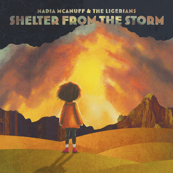 Nadia McAnuff, The Ligerians - Shelter from the Storm (2024) [FLAC 24bit/44,1kHz] Download