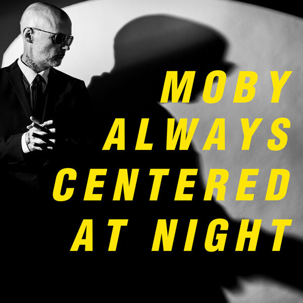 Moby - always centered at night (2024) [FLAC 24bit/44,1kHz] Download