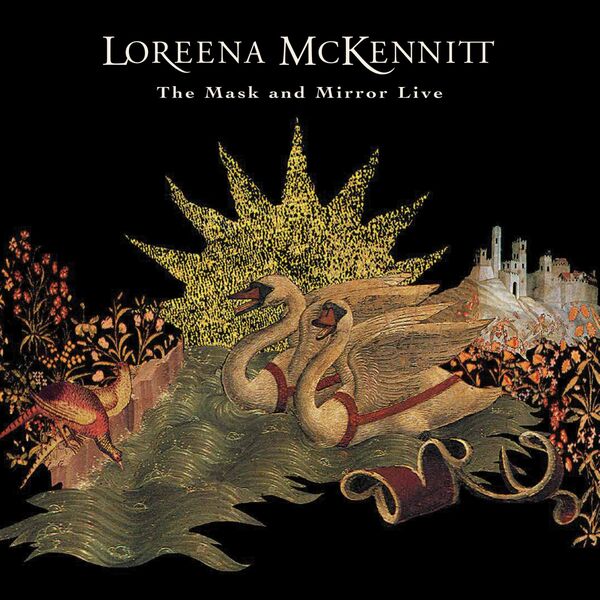 Loreena McKennitt – The Mask and Mirror Live  (Live at the Palace of Fine Arts, San Francisco, Ca, 19 May 1994) (2024) [Official Digital Download 24bit/96kHz]