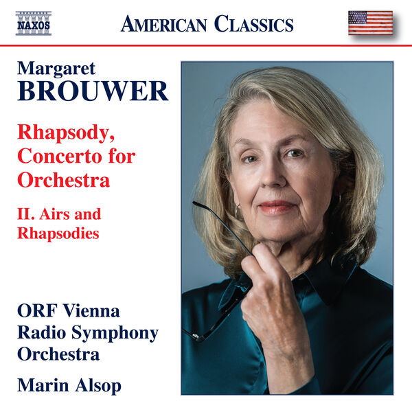 ORF Vienna Radio Symphony Orchestra and Marin Alsop – M. Brouwer: Rhapsodies (2024) [Official Digital Download 24bit/96kHz]