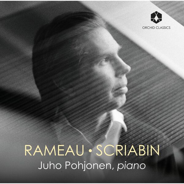 Juho Pohjonen – Rameau & Scriabin: Piano Works (2024) [Official Digital Download 24bit/96kHz]