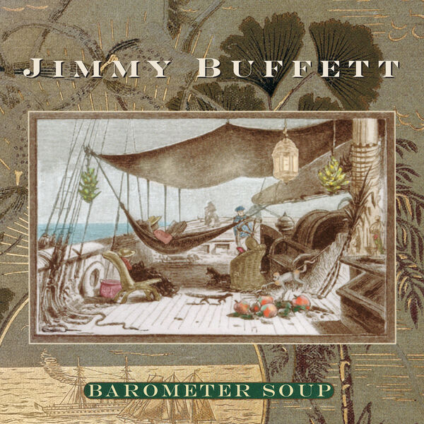 Jimmy Buffett – Barometer Soup (1995/2024) [Official Digital Download 24bit/96kHz]