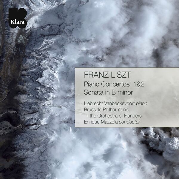 Liebrecht Vanbeckevoort - Liszt: Piano Concertos 1 & 2, Sonata in B Minor (VRT Muziek Edition) (2011/2024) [FLAC 24bit/44,1kHz] Download