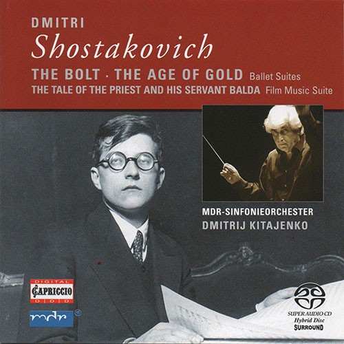 MDR Sinfonieorchester, Dmitrij Kitajenko - Shostakovich: The Bolt, The Age of Gold, The Tale of the Priest and his Servant Balda (2006) MCH SACD ISO
