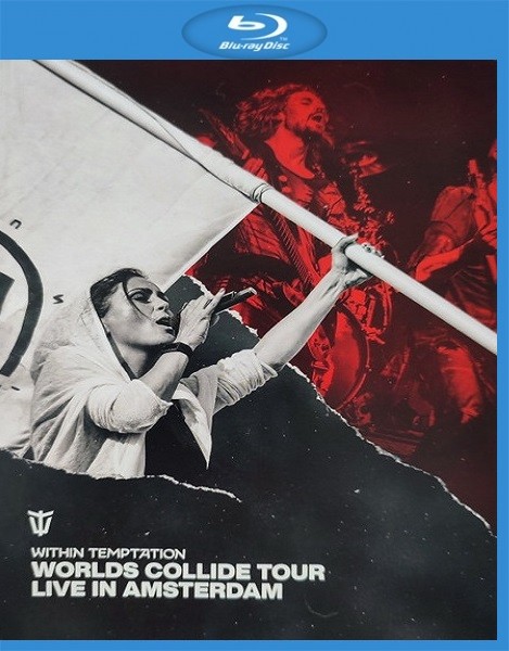 Within Temptation - Worlds Collide Tour - Live In Amsterdam (2022/2024) Blu-ray 1080i AVC Dolby TrueHD 7.1 + BDRip 720p/1080p