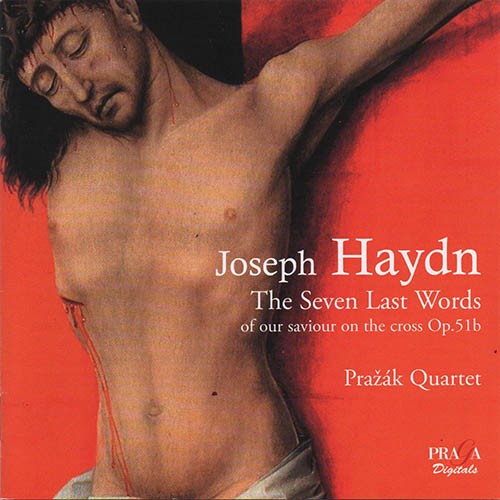 Prazak Quartet - Joseph Haydn: The Seven Last Words of Our Saviour on the Cross Op. 51b (2012) MCH SACD ISO