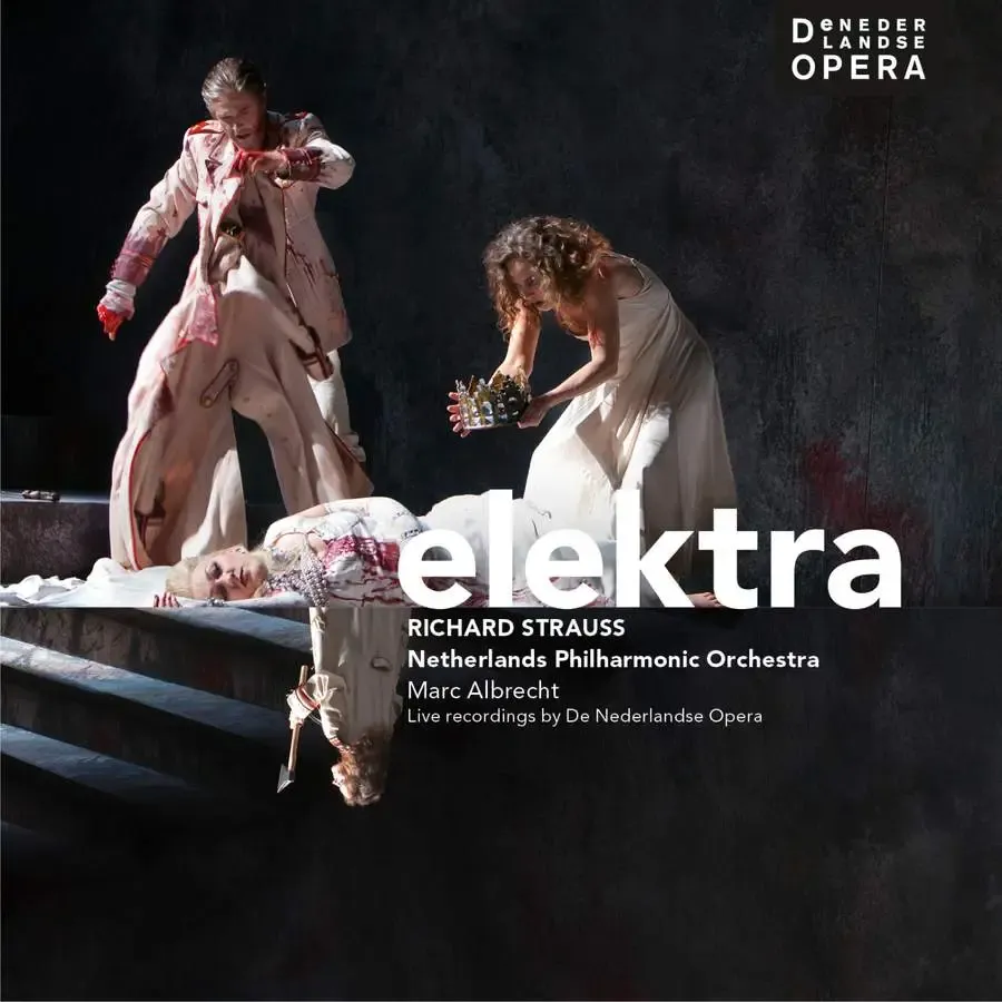 Netherlands Philharmonic Orchestra & Opera, Marc Albrecht - Richard Strauss: Elektra (2012) MCH SACD ISO + DSF DSD64 + Hi-Res FLAC