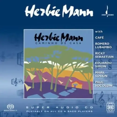 Herbie Mann - Caminho De Casa (1990) [Reissue 2004] MCH SACD ISO + DSF DSD64 + Hi-Res FLAC