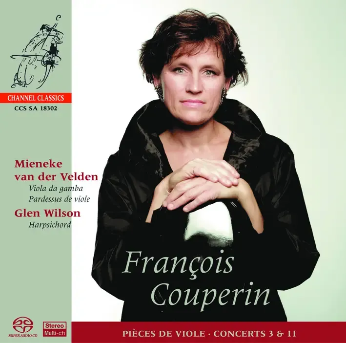 Mieneke Van Der Velden, Glen Wilson – Couperin: Pieces de viole, Concerts 3 & 11 (2002) MCH SACD ISO + DSD64 + Hi-Res FLAC MCH SACD ISO + DSF DSD64 + Hi-Res FLAC