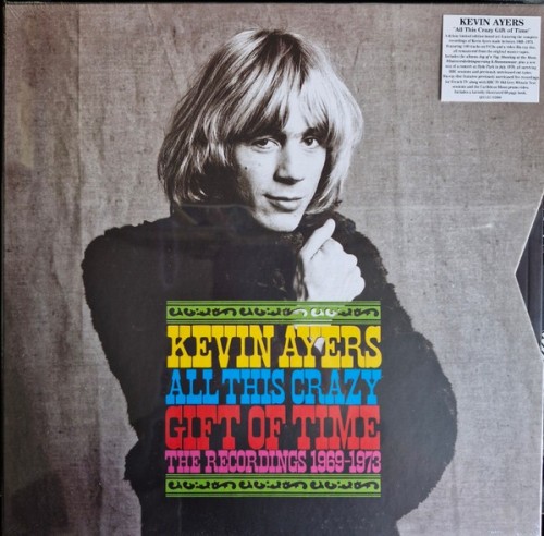 Kevin Ayers – All This Crazy Gift Of Time (The Recordings 1969