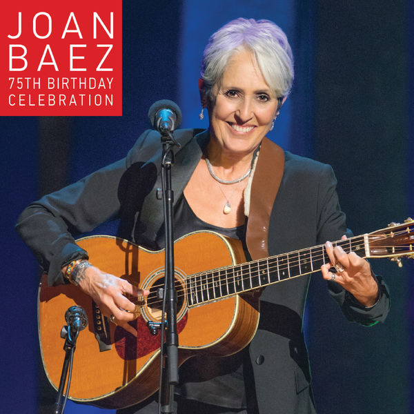 Joan Baez – Joan Baez 75th Birthday Celebration (2016-06-10) FLAC 24bit/44/1kHz