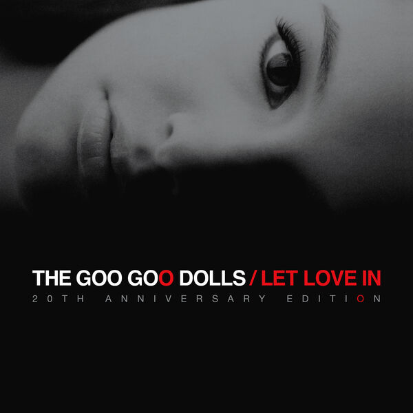 THE GOO GOO DOLLS – Let Love In (20th Anniversary Edition) (2026-07-24) FLAC 24bit/44/1kHz